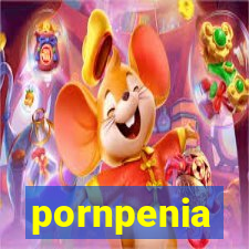 pornpenia