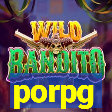 porpg