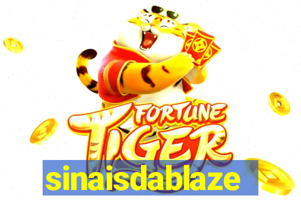 sinaisdablaze