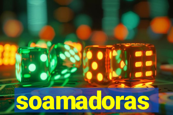 soamadoras