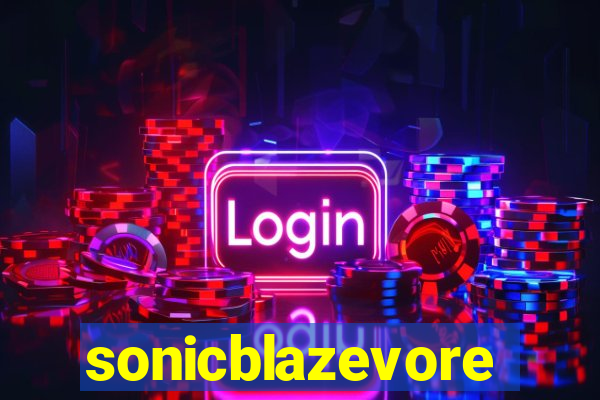 sonicblazevore