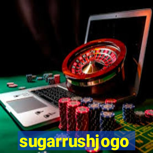 sugarrushjogo