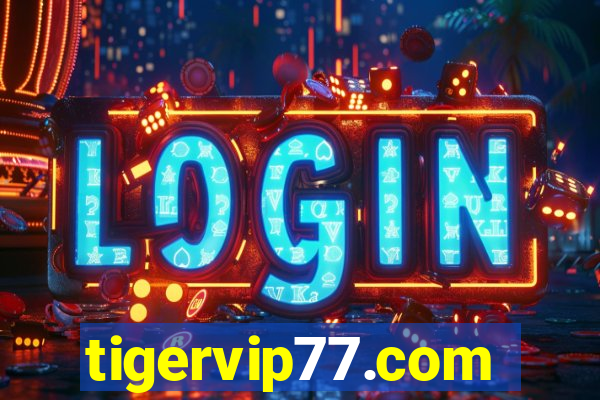 tigervip77.com