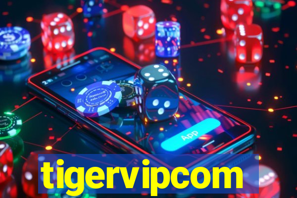 tigervipcom