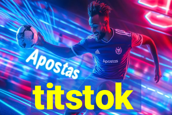 titstok