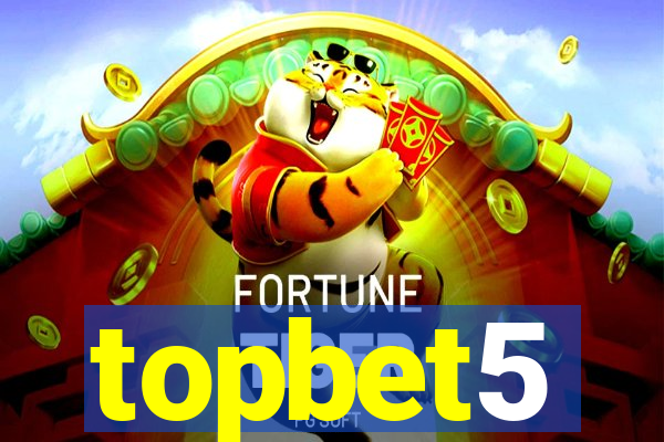 topbet5