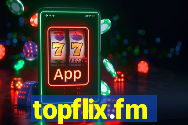 topflix.fm