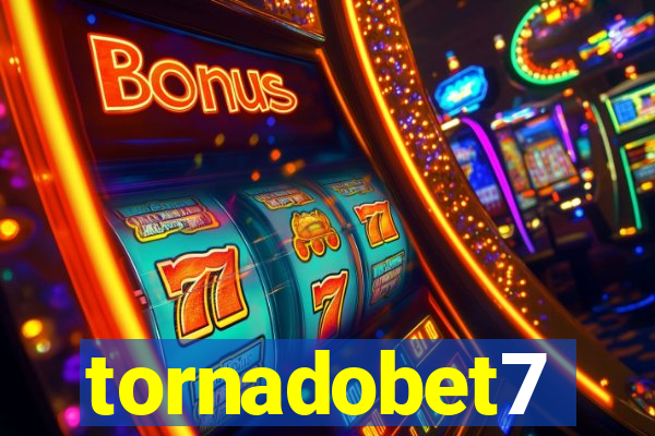 tornadobet7