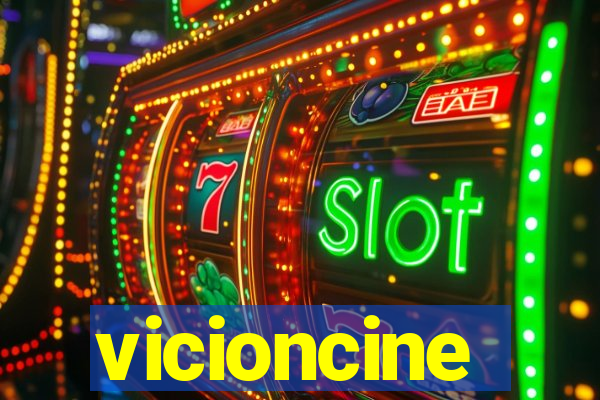 vicioncine