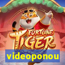 videoponou