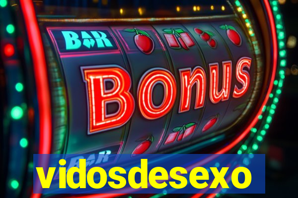 vidosdesexo