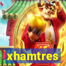 xhamtres