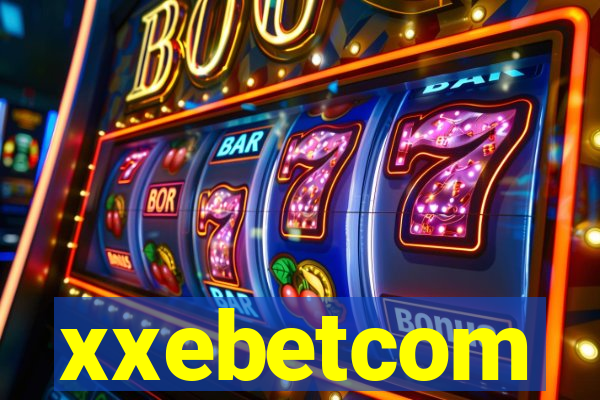 xxebetcom