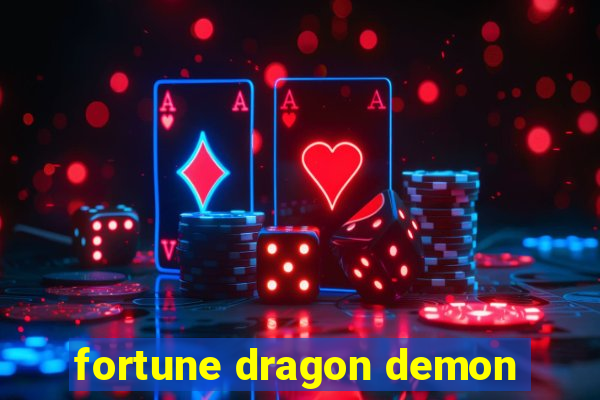 fortune dragon demon