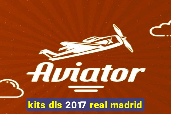 kits dls 2017 real madrid