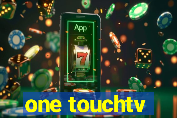 one touchtv