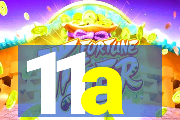 11a