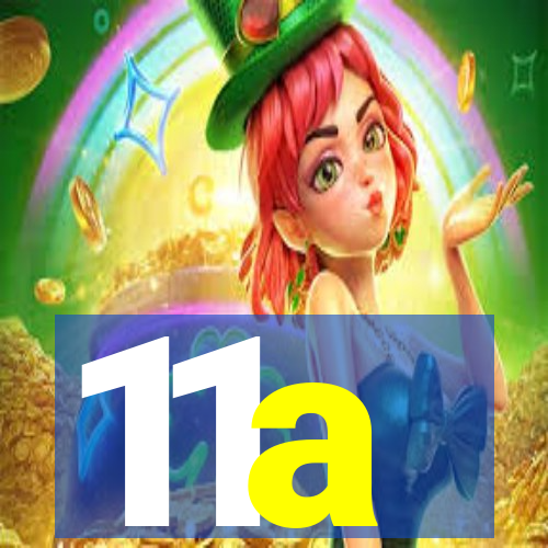 11a