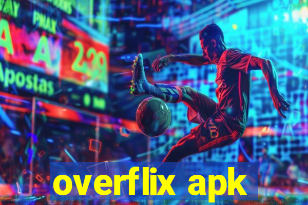 overflix apk