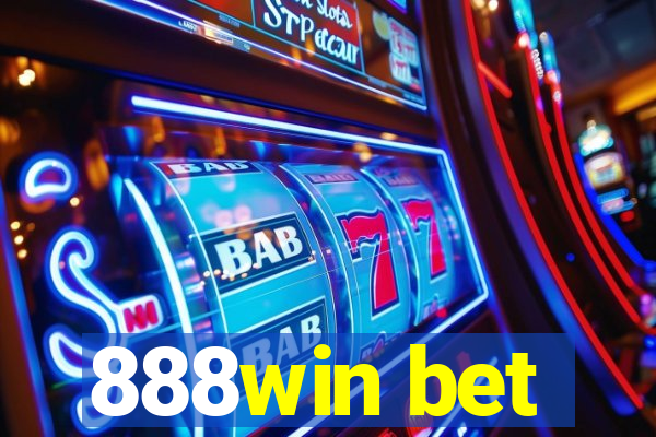 888win bet