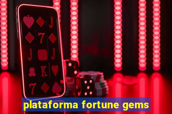 plataforma fortune gems