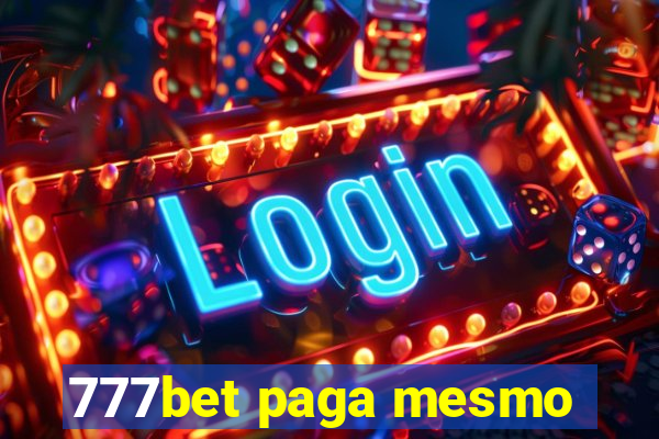 777bet paga mesmo