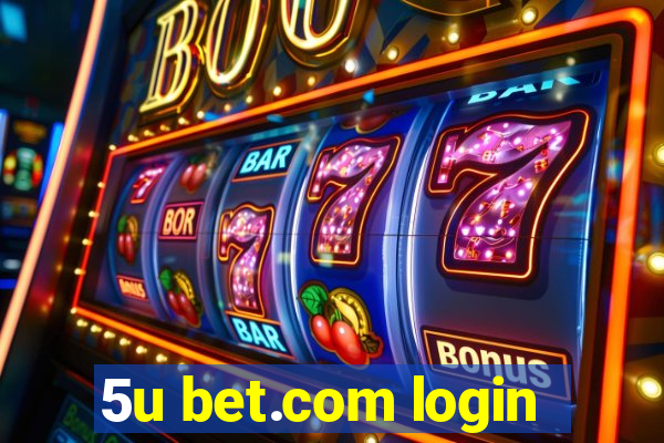 5u bet.com login