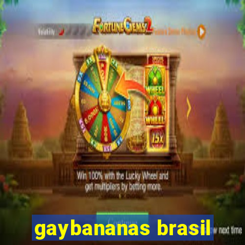 gaybananas brasil