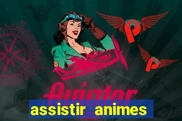 assistir animes online nz