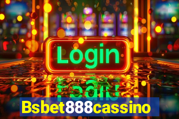 Bsbet888cassino