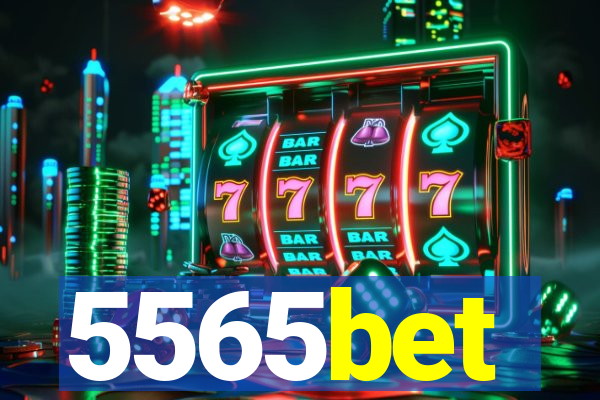 5565bet