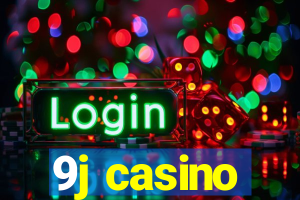 9j casino