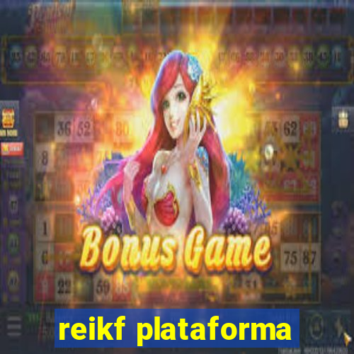 reikf plataforma