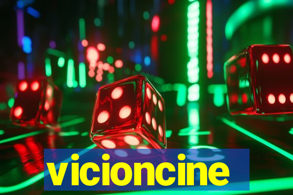 vicioncine