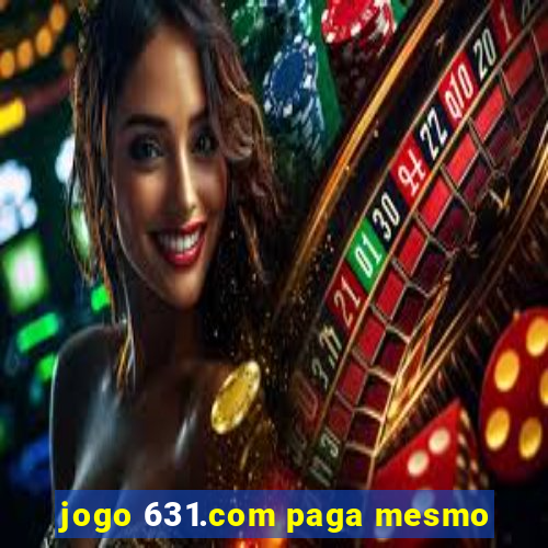 jogo 631.com paga mesmo