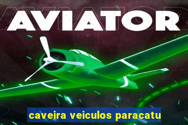 caveira veiculos paracatu