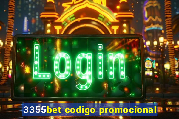 3355bet codigo promocional