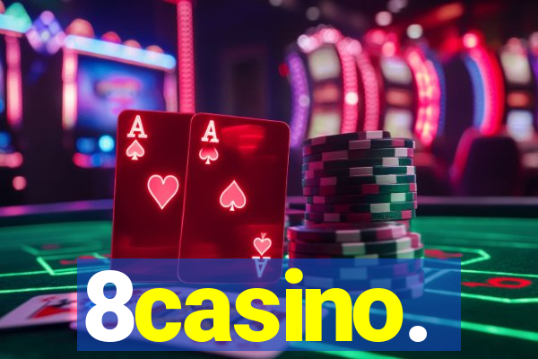 8casino.