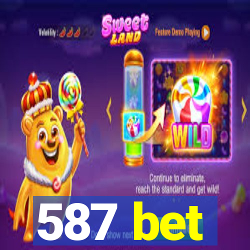 587 bet