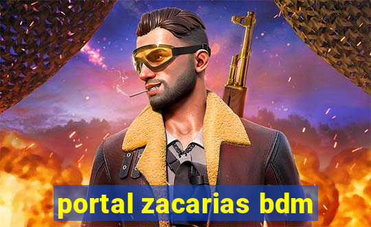 portal zacarias bdm