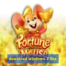 download windows 7 lite