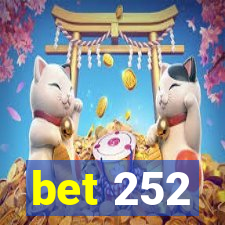 bet 252