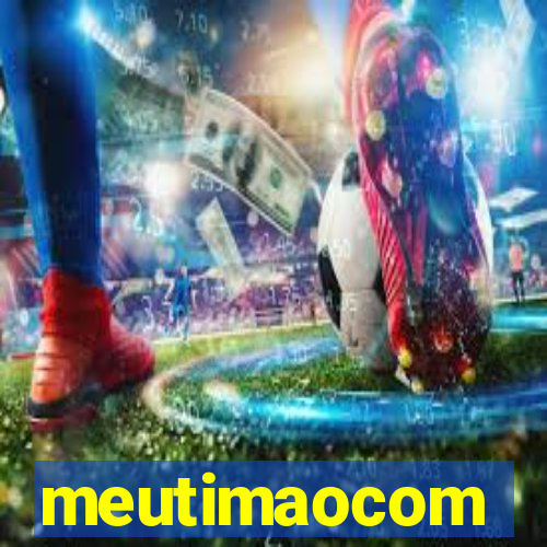 meutimaocom