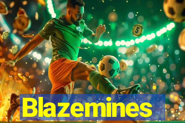 Blazemines