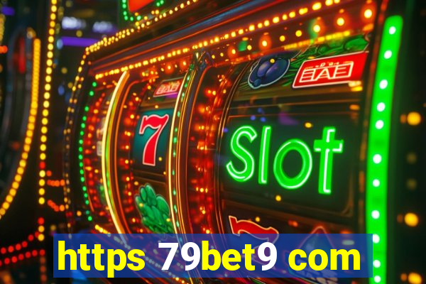 https 79bet9 com