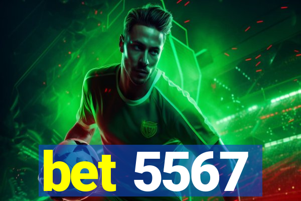 bet 5567