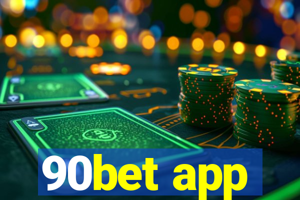 90bet app