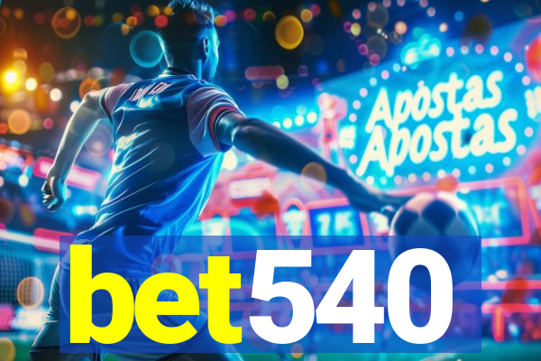 bet540