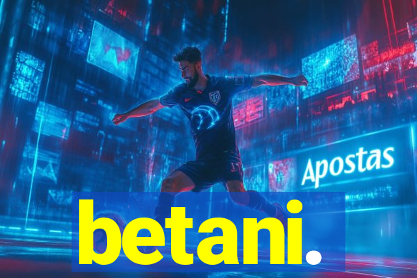 betani.