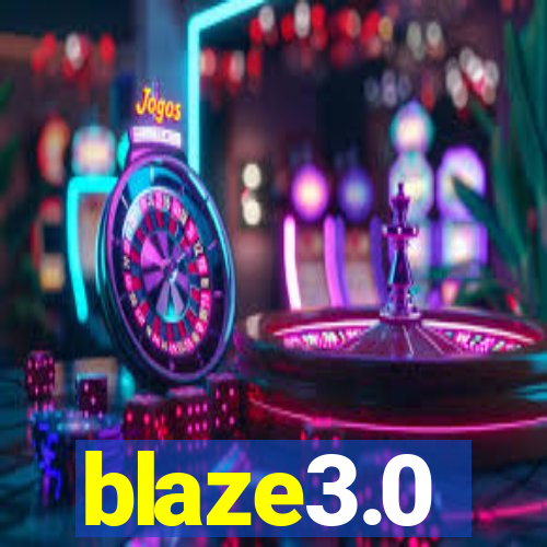 blaze3.0